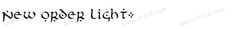 New Order Light字体转换 New Order Light字体转换